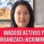 Amplían investigación contra Keiko Fujimori por lavado de activos y organización criminal