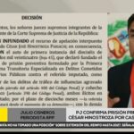Poder Judicial confirmó prisión preventiva por 18 meses contra César Hinostroza